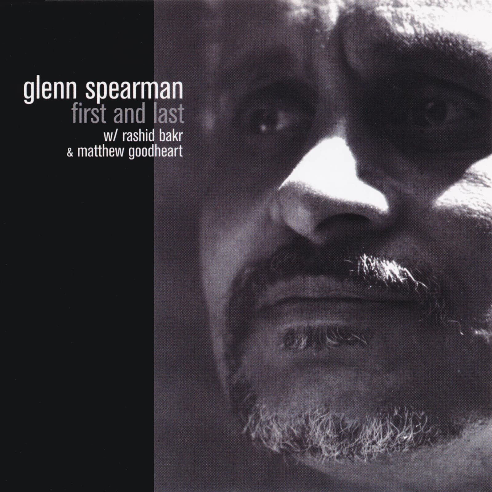 Glenn Spearman  - First & Last