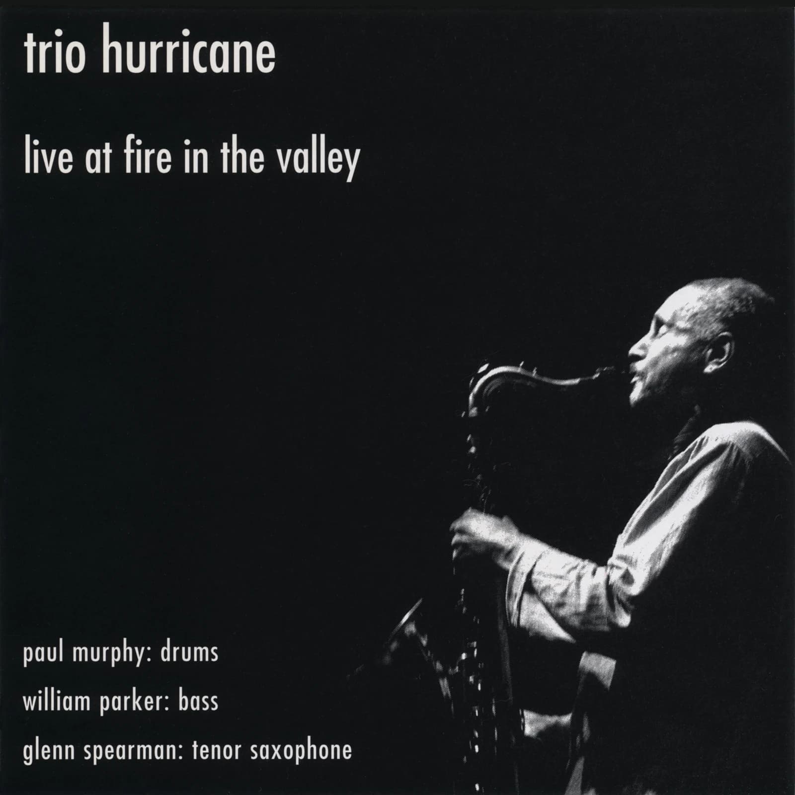 Trio Hurricane  - Live At Fire In The Valley